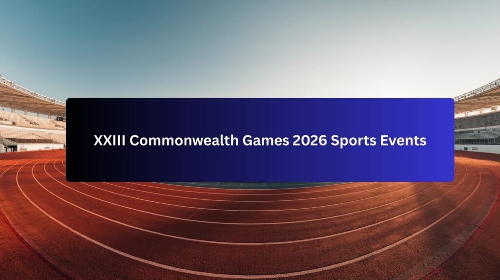 XXIII Commonwealth Games 2026 Sports Events