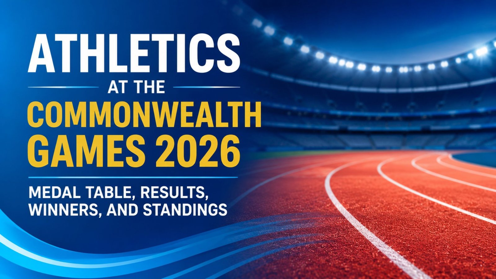 Athletics at the Commonwealth Games 2026 Medal Table, Results, Winners, and Standings
